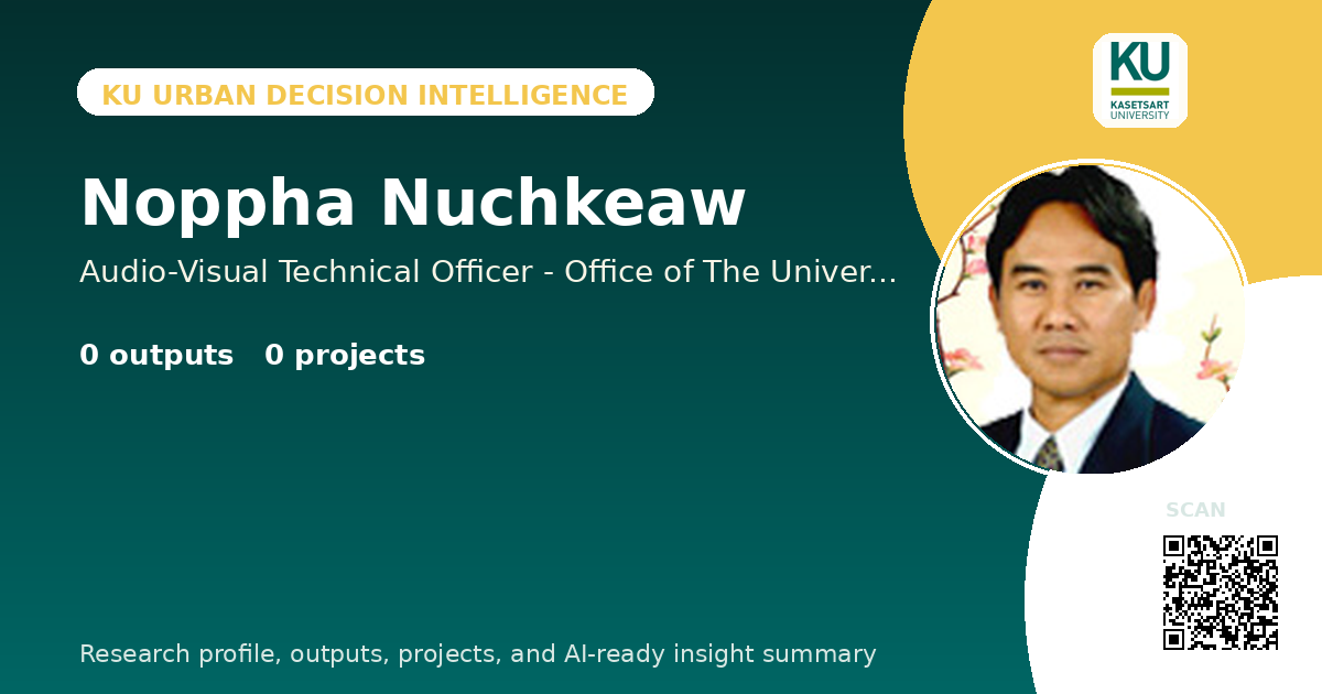 Noppha Nuchkeaw | Research Profile & Insights